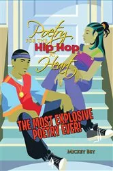 Book cover of Poetry for the Hip Hop at Heart by Mickey Bey