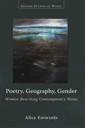 Book cover of Poetry, Geography, Gender by Alice Entwistle