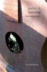 Book cover of Poetry & Listening by Zoë Skoulding