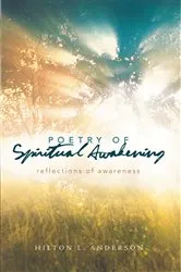 Book cover of Poetry of Spiritual Awakening by Hilton L. Anderson