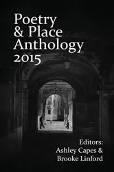 Book cover of Poetry & Place Anthology 2015 by Ashley Capes