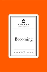 Book cover of Poetry Prescription: Becoming by Deborah Alma