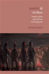 Book cover of Poetry & Strikes by Michael James