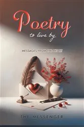 Book cover of Poetry to Live By by The Messenger