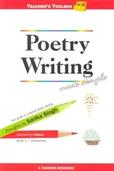 Book cover of Poetry Writing Made Simple 1 Teacher's Toolbox Series by Sarika Singh