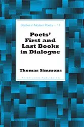 Book cover of Poets’ First and Last Books in Dialogue by Peter Nicholas Baker