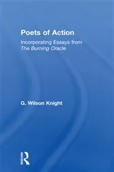 Book cover of Poets Of Action by G. Wilson Knight