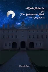 Book cover of Pohartia and the Wolfstein Pack: Part one by Michelle Day