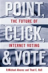 Book cover of Point, Click, and Vote by R. Michael Alvarez