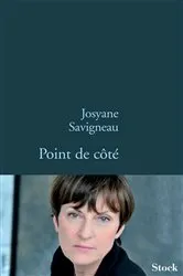 Book cover of Point de côté by Josyane Savigneau
