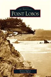 Book cover of Point Lobos by Monica Hudson