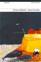 Book cover of Point No Point by Sujata Bhatt