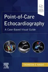 Book cover of Point-of-Care Echocardiography, E-Book by Naqvi MD, FRCP (Lon.UK), MMM, FASE, FACC, Tasneem Z.