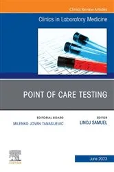 Book cover of Point of Care Testing, An Issue of the Clinics in Laboratory Medicine, E-Book by Unknown