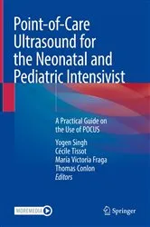Book cover of Point-of-Care Ultrasound for the Neonatal and Pediatric Intensivist by Yogen Singh