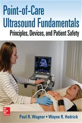 Book cover of Point-of-Care Ultrasound Fundamentals: Principles, Devices, and Patient Safety by Paul R. Wagner
