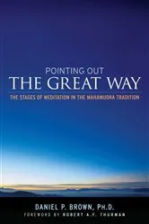 Book cover of Pointing Out the Great Way by Daniel P. Brown