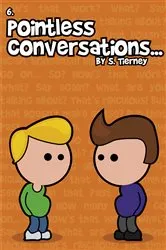 Book cover of Pointless Conversations: The Big One by Scott Tierney