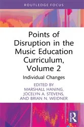 Book cover of Points of Disruption in the Music Education Curriculum, Volume 2 by Marshall Haning