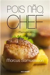 Book cover of Pois não, chef by Marcus Samuelsson