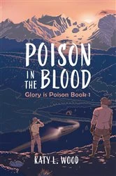 Book cover of Poison in the Blood by Wood, Katy, L.