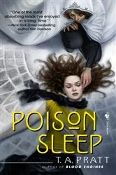 Book cover of Poison Sleep by Tim Pratt
