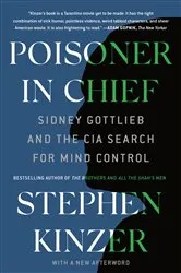 Book cover of Poisoner in Chief by Stephen Kinzer