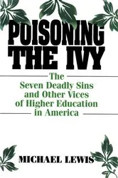 Book cover of Poisoning the Ivy by Michael Lewis