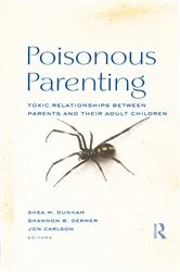 Book cover of Poisonous Parenting by Shea M. Dunham