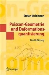 Book cover of Poisson-Geometrie und Deformationsquantisierung by Stefan Waldmann