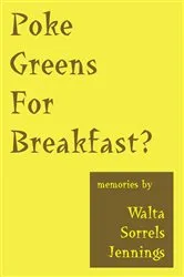 Book cover of Poke Greens for Breakfast by Walta Sorrels Jennings