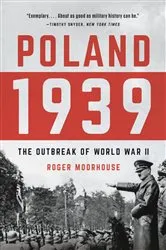 Book cover of Poland 1939 by Roger Moorhouse