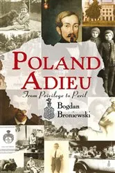 Book cover of Poland Adieu by Bogdan Broniewski