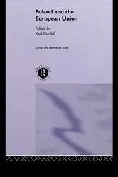 Book cover of Poland and the European Union by Karl Cordell