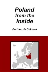 Book cover of Poland from the Inside by Bertram de Colonna