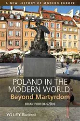 Book cover of Poland in the Modern World by Brian Porter-Szücs