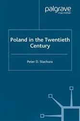 Book cover of Poland in the Twentieth Century by P. Stachura