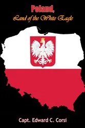 Book cover of Poland, Land of the White Eagle by Unknown