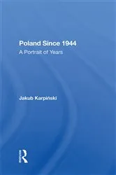 Book cover of Poland Since 1944 by Jakub Karpinski