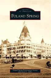 Book cover of Poland Spring by Poland Spring Preservation Society