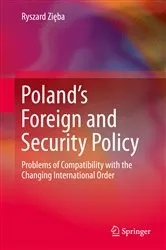 Book cover of Poland’s Foreign and Security Policy by Ryszard Zięba