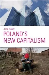 Book cover of Poland's New Capitalism by Jane Hardy