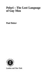 Book cover of Polari - The Lost Language of Gay Men by Paul Baker