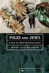 Book cover of Poles and Jews by Jennifer Stark-Blumenthal