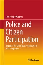 Book cover of Police and Citizen Participation by Jan-Philipp Küppers