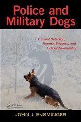 Book cover of Police and Military Dogs by Unknown