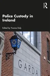 Book cover of Police Custody in Ireland by Yvonne Daly