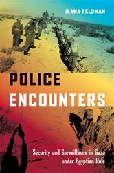 Book cover of Police Encounters by Ilana Feldman