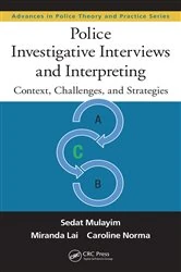Book cover of Police Investigative Interviews and Interpreting by Sedat Mulayim