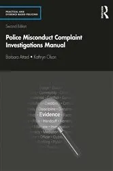 Book cover of Police Misconduct Complaint Investigations Manual (2nd ed.) by Barbara Attard